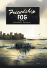 Image for Friendship Fog