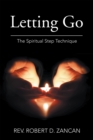 Image for Letting Go: The Spiritual Step Technique
