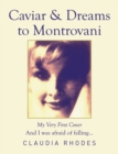 Image for Caviar &amp; Dreams to Montrovani: My Very First Cover