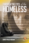 Image for Through the Eyes of the Homeless