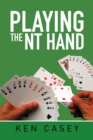 Image for Playing the Nt Hand