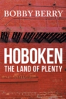 Image for &#39;Hoboken, the Land of Plenty&#39;