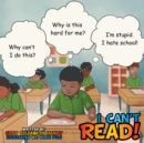 Image for I Can&#39;t Read!