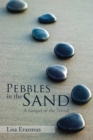 Image for Pebbles in the Sand: A Gospel of the Trivial