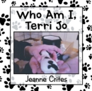 Image for Who Am I, Terri Jo: Volume 1:  Leading up to My Birth