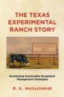 Image for Texas Experimental Ranch Story: Developing Sustainable Rangeland Management Strategies