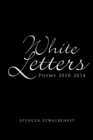 Image for White Letters: Poems 2010-2014