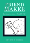 Image for Friend Maker : Starring the &quot;Inklings&quot;