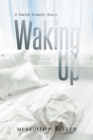 Image for Waking Up: A Smith Family Story