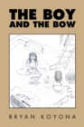 Image for Boy and the Bow