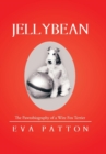 Image for Jellybean : The Pawtobiography of a Wire Fox Terrier