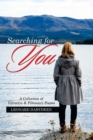 Image for Searching for You: A Collection of Tetractys &amp; Fibonacci Poems