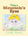 Image for From a Mountain&#39;s Eyes.