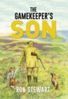 Image for The Gamekeeper&#39;s Son