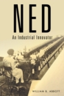 Image for Ned: An Industrial Innovator
