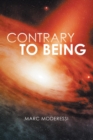 Image for Contrary to Being