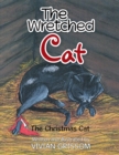 Image for The Wretched Cat : The Christmas Cat