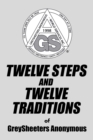 Image for Twelve Steps and Twelve Traditions of Greysheeters Anonymous