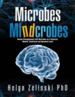 Image for Microbes    Mindcrobes: Human Entanglement with Microbes on a Physical, Mental, Emotional and Quantum Level