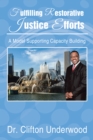 Image for Fulfilling Restorative Justice Efforts: A Model Supporting Capacity Building