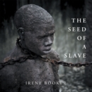 Image for Seed of a Slave