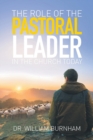 Image for The Role of the Pastoral Leader in the Church Today