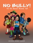 Image for No Bully: The Kid Chronicles of Chi Chi Monet Vol 1