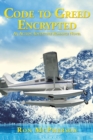 Image for Code to Greed Encrypted : An Action Adventure Romance Novel