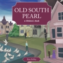 Image for Old South Pearl: A Children&#39;S Book