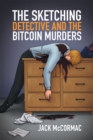 Image for Sketching Detective and the Bitcoin Murders