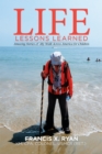 Image for Life Lessons Learned: Amazing Stories of My Walk Across America for Children