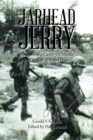 Image for Jarhead Jerry: Memoirs of a Career Us Marine in Times of War and Peace