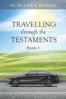 Image for Travelling Through the Testaments Volume 1: The Old Testament