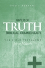 Image for Giver of Truth Biblical Commentary-Vol. 2: Old Testament