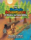 Image for Mountain Adventures of Ricky, Jj, and Willie.