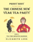 Image for Prissy Sissy Tea Party Series Book 2 The Chinese New Year Tea Party Tea Time Improves Manners