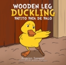 Image for Wooden Leg Duckling : Patito Pata de Palo