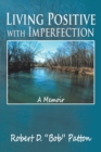 Image for Living Positive with Imperfection