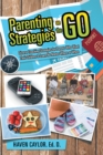 Image for Parenting Strategies on the Go: Diverse Teaching Strategies for Parents Who Want Their Children to Learn No Matter Where or When