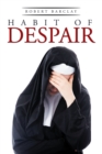 Image for Habit of Despair