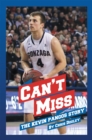 Image for Can&#39;t Miss: The Kevin Pangos Story