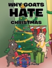 Image for Why Goats Hate Christmas.
