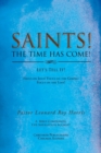 Image for SAINTS! THE TIME HAS COME! Let&#39;s Tell It!