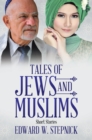 Image for Tales of Jews and Muslims: Short Stories