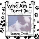 Image for Who Am I, Terri Jo: Volume 2: Terri Jo Goes to His New Home