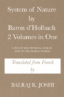 Image for System of Nature by Baron D&#39;Holbach 2 Volumes in One: Laws of the Physical World and of the Moral World