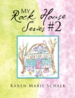 Image for My Rock House Series #2