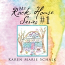 Image for My Rock House Series #1