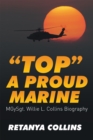 Image for &amp;quot;Top&amp;quot; a Proud Marine: Msgt. Willie L. Collins Biography