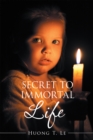 Image for Secret to Immortal Life